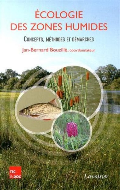 Écologie des Zones Humides: Concepts, Méthodes et Démarches [Wetland Ecology: Concepts, Methods and Approaches]