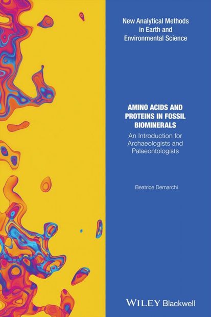 Amino Acids and Proteins in Fossil Biominerals