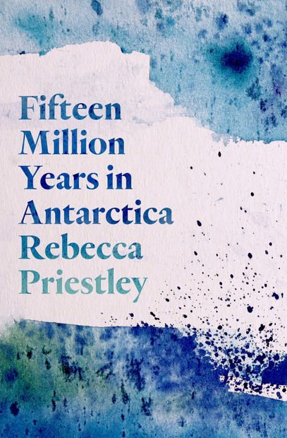 Fifteen Million Years in Antarctica