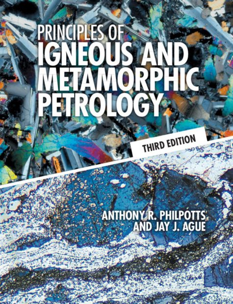 Principles of Igneous and Metamorphic Petrology