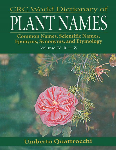 CRC World Dictionary of Plant Names, Volume 4: R-Z