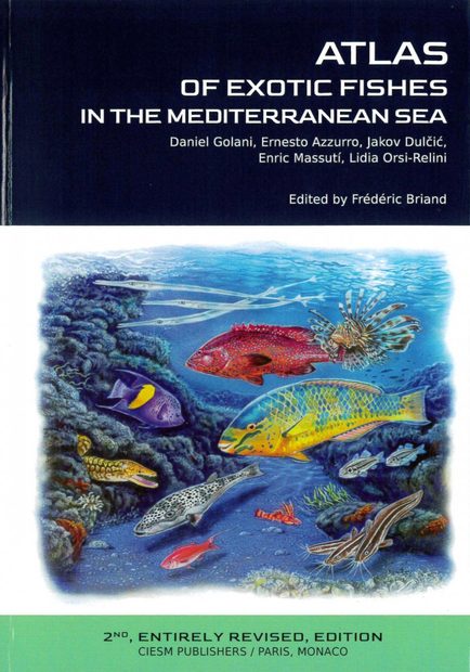 CIESM Atlas of Exotic Species in the Mediterranean, Volume 1: Fishes