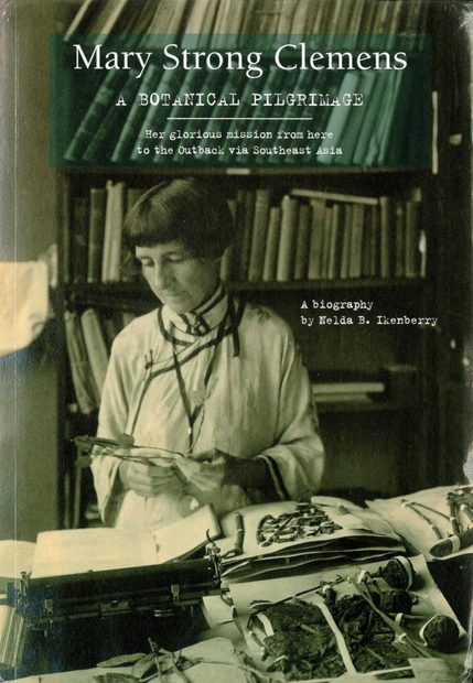 Mary Strong Clemens – A Botanical Pilgrimage