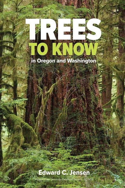 Trees to Know in Oregon and Washington (70th Anniversary Edition)