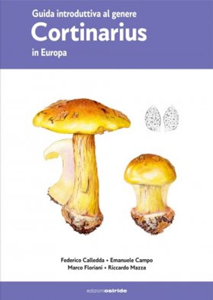 Guida Introduttiva al Genere Cortinarius in Europa [Introductory Guide to the Genus Cortinarius in Europe]