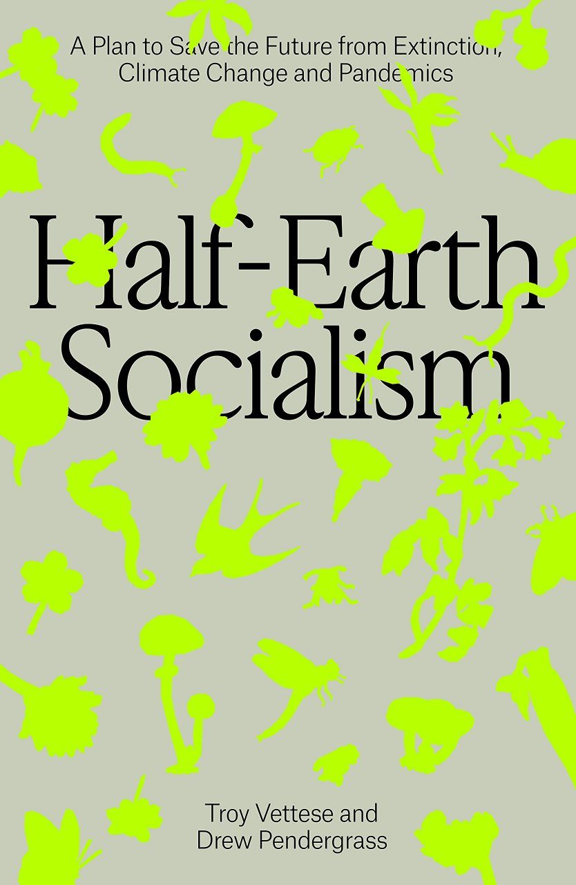 Half-Earth Socialism | NHBS Academic & Professional Books