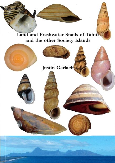 Land and Freshwater Snails of Tahiti and the Other Society Islands