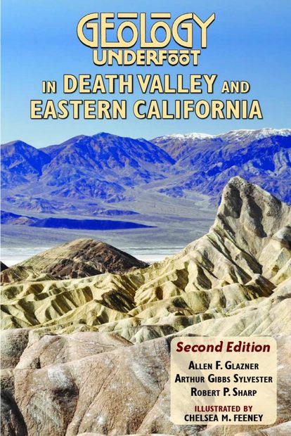 Geology Underfoot in Death Valley and Eastern California