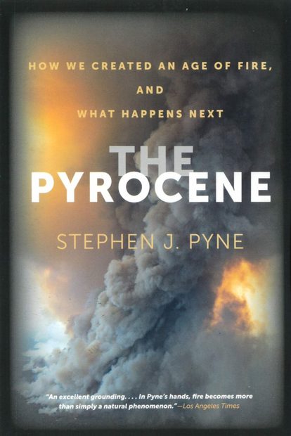 The Pyrocene
