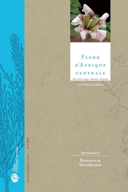 Flore d'Afrique Centrale: Spermatophytes, Rubiaceae: Introduction