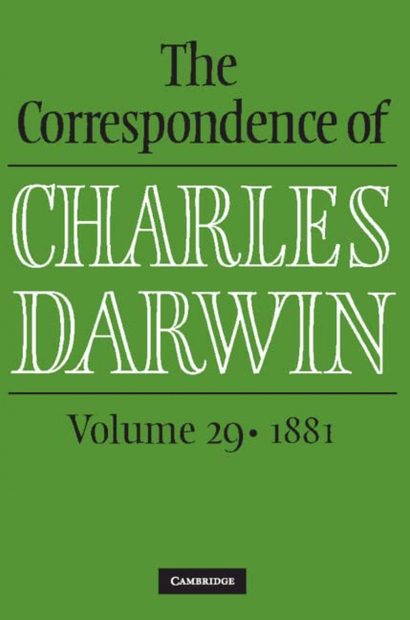 The Correspondence of Charles Darwin, Volume 29: 1881