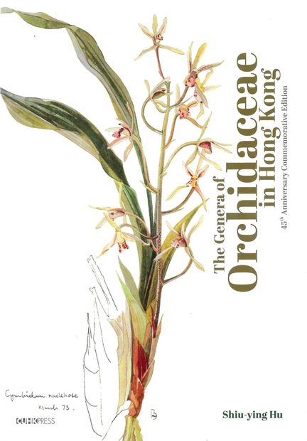 The Genera of Orchidaceae in Hong Kong: 45th Anniversary Commemorative Edition