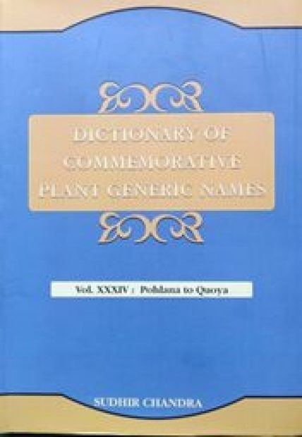 Dictionary of Commemorative Plant Generic Names, Volume 34: Pohlana to Quoya