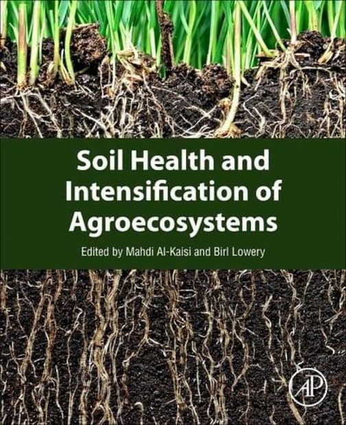 Soil Health and Intensification of Agroecosystems