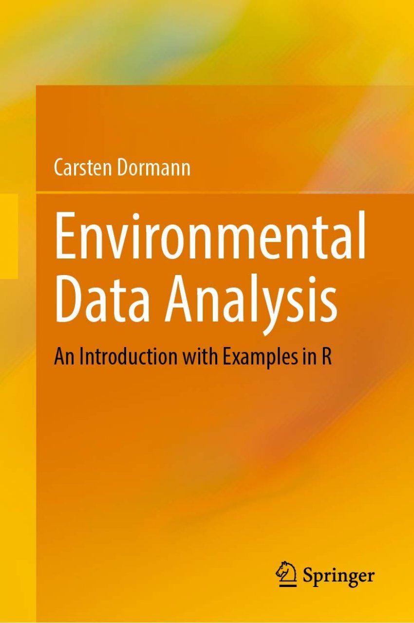 Environmental Data Analysis An Introduction With Examples In R NHBS 