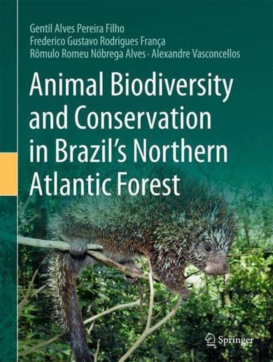 Animal Biodiversity and Conservation in Brazil's Northern Atlantic Forest |  NHBS Academic & Professional Books