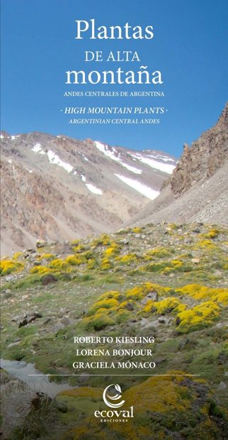 High Mountain Plants: Argentinian Central Andes / Plantas de Alta Montaña: Andes Centrales de Argentina