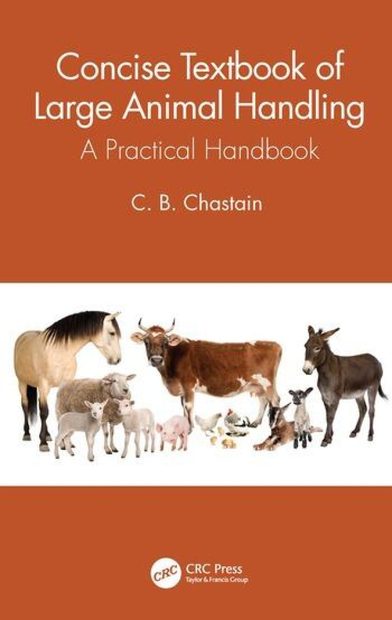 Concise Textbook of Large Animal Handling