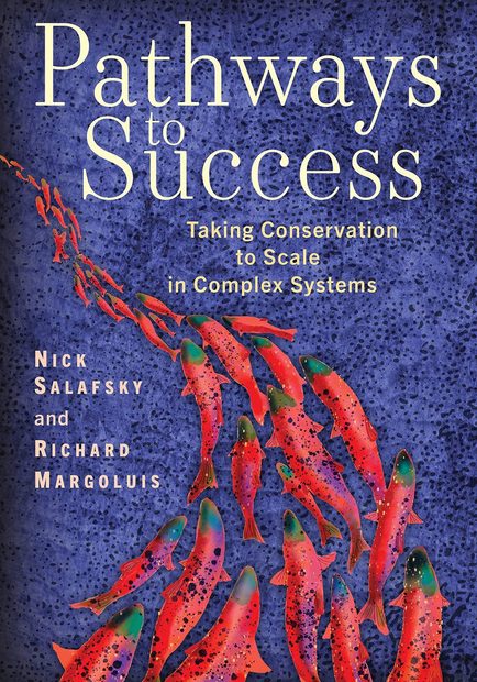 Pathways to Success: Taking Conservation to Scale in Complex Systems ...