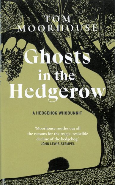 Ghosts in the Hedgerow