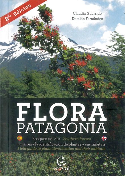 Flora Patagonia: Southern Forests / Bosques Australes