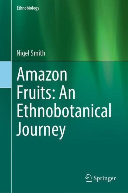 Amazon Fruits: An Ethnobotanical Journey (2-Volume Set)