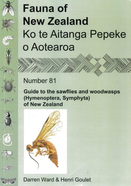 Fauna of New Zealand, No 81: Guide to the Sawflies and Woodwasps (Hymenoptera, Symphyta) of New Zealand