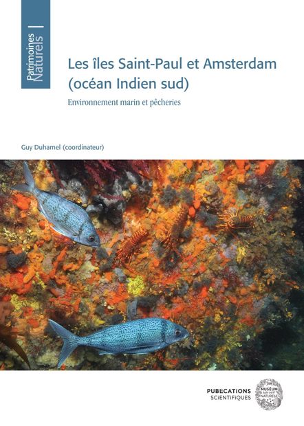 Les îles Saint-Paul et Amsterdam (Océan Indien Sud): Environnement Marin et Pêcheries [Saint-Paul and Amsterdam Islands (South Indian Ocean): Marine Environment and Fisheries]
