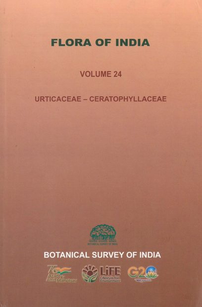 Flora of India, Volume 24: Urticaceae - Ceratophyllaceae