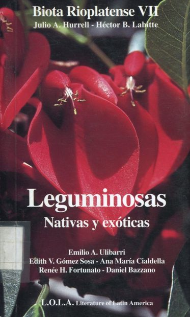 Biota Rioplatense, Volume 7: Leguminosas Nativas y Exóticas [Native and Exotic Legumes]