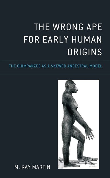 The Wrong Ape for Early Human Origins