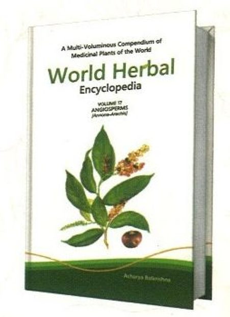 World Herbal Encyclopedia, Volume 17: Angiosperms (Annona-Arachis)