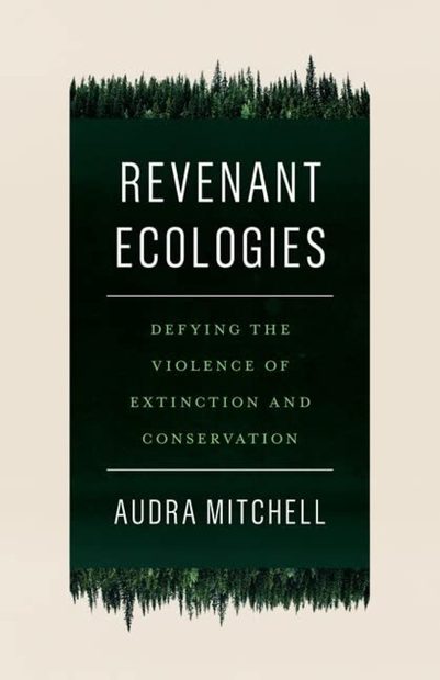 Revenant Ecologies
