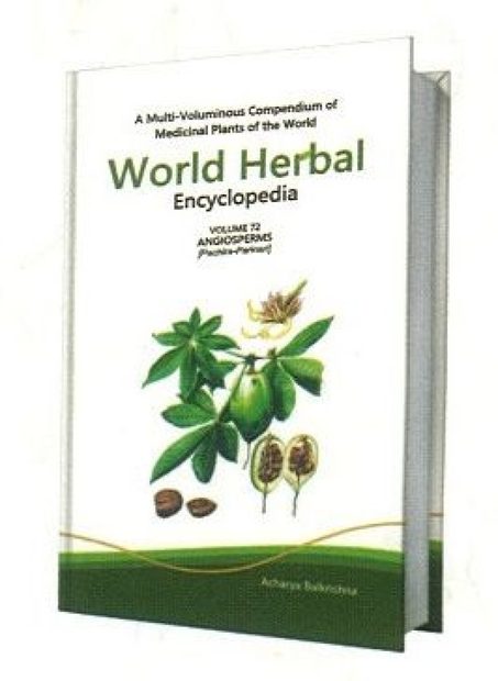 World Herbal Encyclopedia, Volume 72: Angiosperms (Pachira-Parinari)