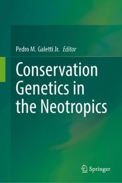 Conservation Genetics in the Neotropics