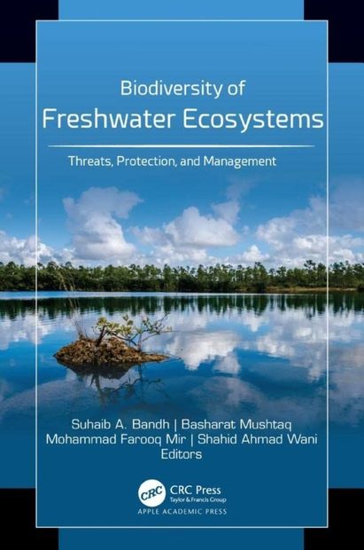 Biodiversity of Freshwater Ecosystems: Threats, Protection, and ...
