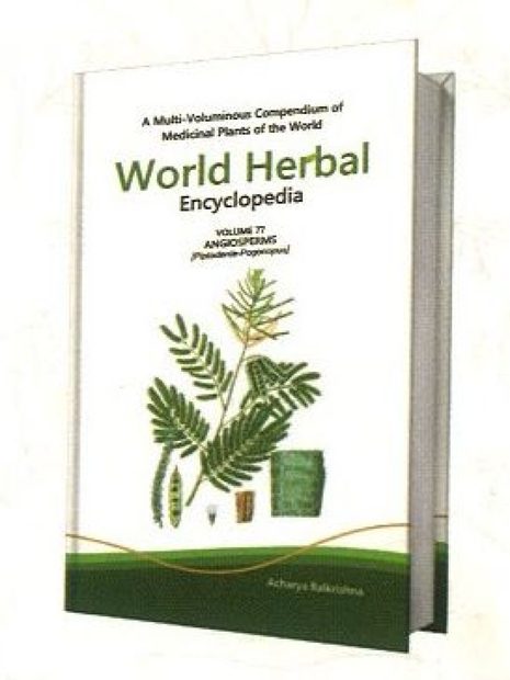 World Herbal Encyclopedia, Volume 77: Angiosperms (Piptadenia-Pogonopus)