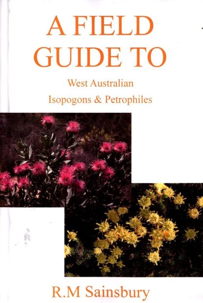 A Field Guide to West Australian Isopogons & Petrophiles
