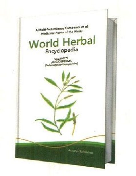 World Herbal Encyclopedia, Volume 79: Angiosperms (Potamogeton-Prosopanche)