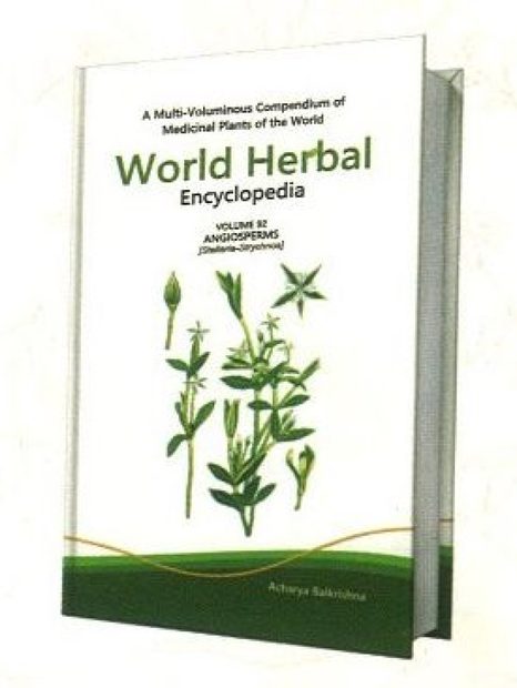 World Herbal Encyclopedia, Volume 92: Angiosperms (Stellaria-Strychnos)