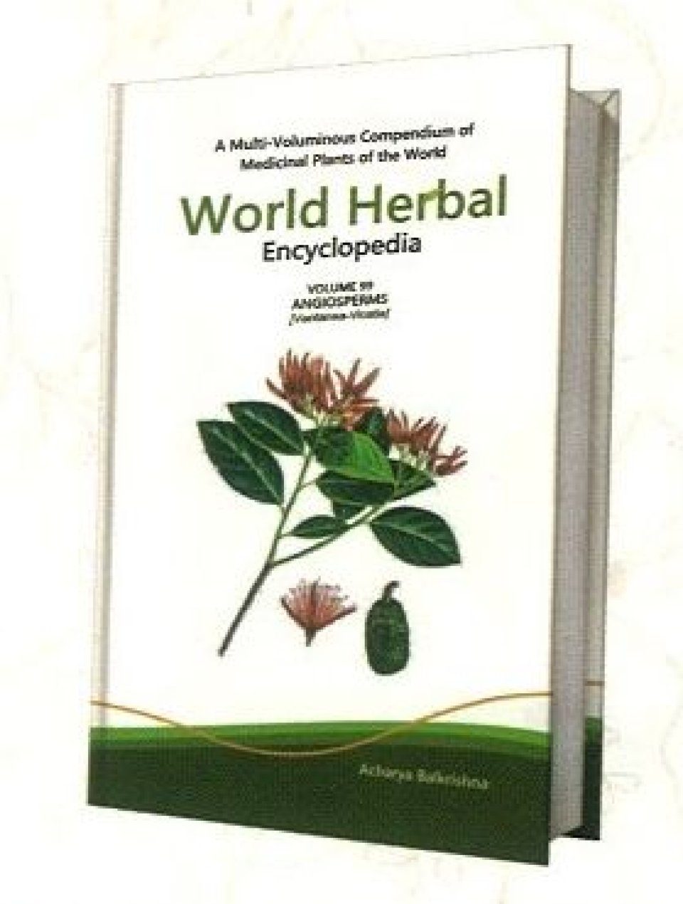 World Herbal Encyclopedia, Volume 99 Angiosperms (VantaneaVicatia