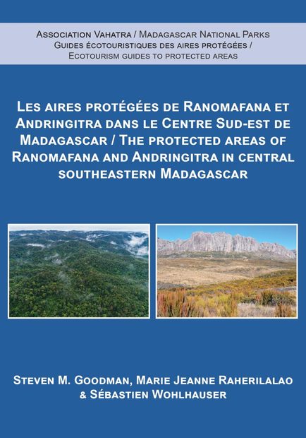 The Protected Areas of Ranomafana and Andringitra in Central Southeastern Madagascar / Les Aires Protégées de Ranomafana et Andringitra dans le Centre Sud-Est de Madagascar