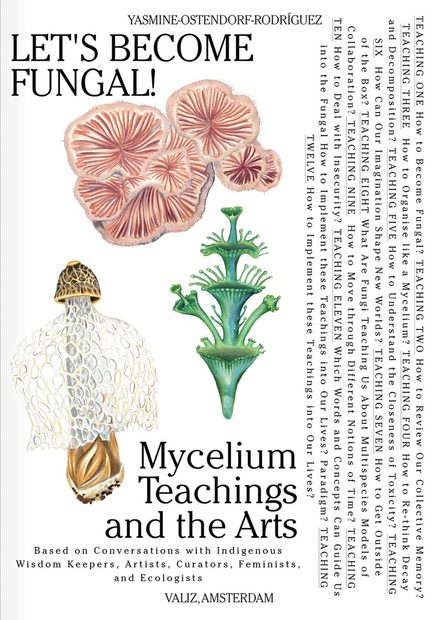 Let's Become Fungal!: Mycelium Teachings and the Arts | NHBS Good Reads