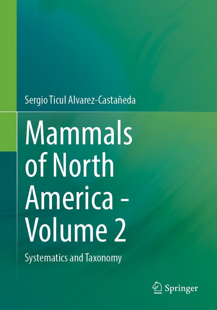 North American Mammals, Volume 2: Systematics and Taxonomy | NHBS