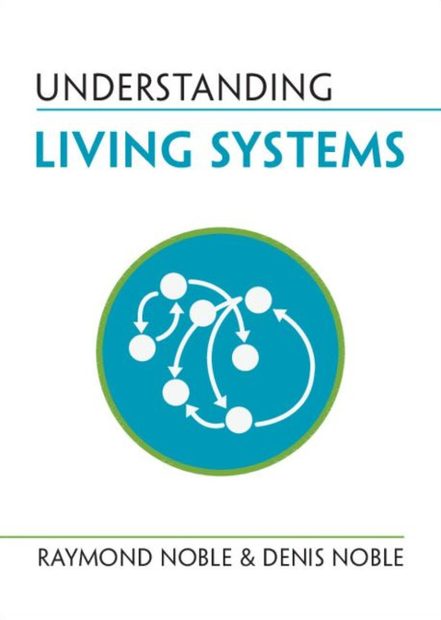 Understanding Living Systems