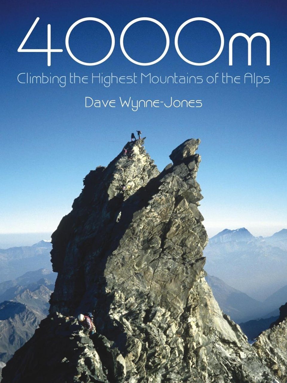 4000m: Climbing the Highest Mountains of the Alps | NHBS Good Reads