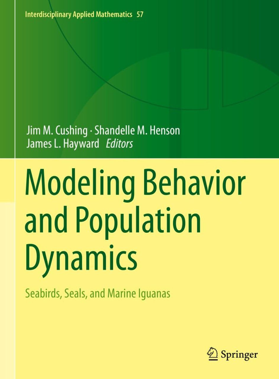 Modeling Behavior And Population Dynamics: Seabirds, Seals, And Marine ...