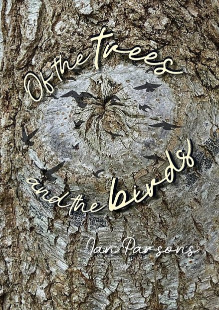 Of the Trees and the Birds