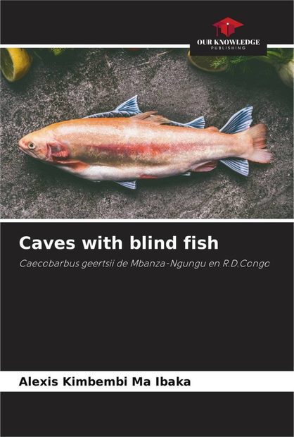 Caves with Blind Fish