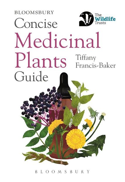 Bloomsbury Concise Medicinal Plants Guide